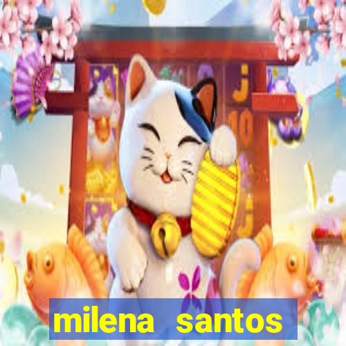 milena santos vizinhas gostosas